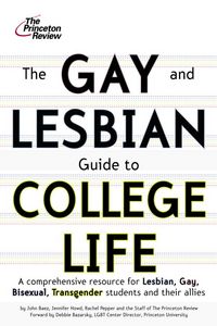 Produktbild: The Gay and Lesbian Guide to College Life: A Comprehensive Resource for Lesbian, Gay, Bisexual, and Transgender Students and Their Allies