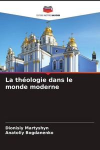 Produktbild: La th&eacute;ologie dans le monde moderne