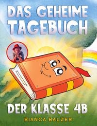 Produktbild: Das geheime Tagebuch der Klasse 4 B
