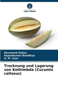 Produktbild: Trocknung und Lagerung von Kothimbda (Cucumis callosus)