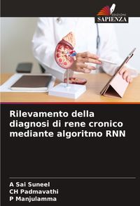 Produktbild: Rilevamento della diagnosi di rene cronico mediante algoritmo RNN