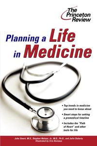 Produktbild: Planning a Life in Medicine: Discover If a Medical Career Is Right for You and Learn How to Make It Happen