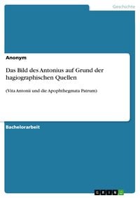 Produktbild: Das Bild des Antonius auf Grund der hagiographischen Quellen