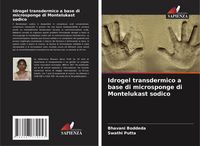 Produktbild: Idrogel transdermico a base di microsponge di Montelukast sodico