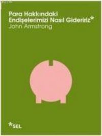 Produktbild: Para Hakkindaki Endiselerimizi Nasil Gideririz