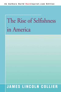 Produktbild: The Rise of Selfishness in America