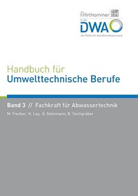 Baumgart, H: Handbuch für Umwelttechnische Berufe 3 Manfred Fischer