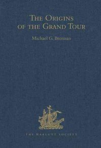 Produktbild: Brennan, M: Origins of the Grand Tour / 1649-1663 / The Trav