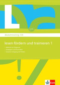 Deutsch.training. 5. und 6. Klasse. Arbeitsheft zur Leseförderung