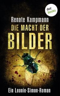 Produktbild: Die Macht der Bilder: Ein Leonie-Simon-Roman - Band 1