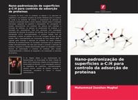 Produktbild: Nano-padroniza&ccedil;&atilde;o de superf&iacute;cies a-C:H para controlo da adsor&ccedil;&atilde;o de prote&iacute;nas