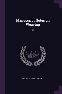 Produktbild: Manuscript Notes on Weaving