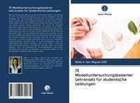 Produktbild: 7E Modelluntersuchungsbasierter Lehransatz f&uuml;r studentische Leistungen
