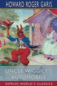 Produktbild: Uncle Wiggily's Automobile (Esprios Classics)