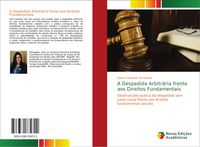 Produktbild: A Despedida Arbitr&aacute;ria frente aos Direitos Fundamentais