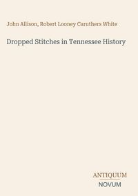 Produktbild: Dropped Stitches in Tennessee History