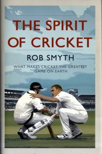 Produktbild: Smyth, R: The Spirit of Cricket