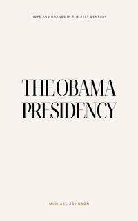 Produktbild: The Obama Presidency (American history, #16)