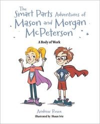 Produktbild: The Smart Parts Adventures of Mason and Morgan McPeterson: A Body of Work