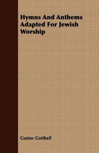 Produktbild: Hymns And Anthems Adapted For Jewish Worship