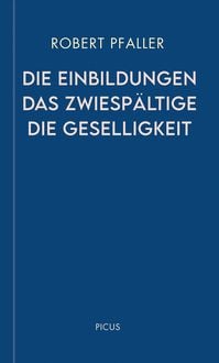 Produktbild: Die Einbildungen. Das Zwiespältige. Die Geselligkeit