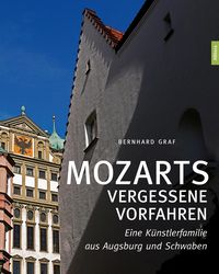 Bild vom Artikel Mozarts vergessene Vorfahren vom Autor Bernhard Graf