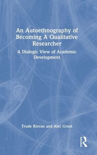 Produktbild: An Autoethnography of Becoming A Qualitative Researcher