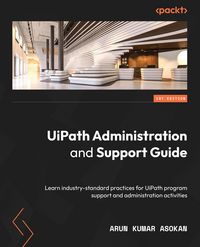 Produktbild: UiPath Administration and Support Guide