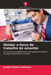 Produktbild: Moldar a for&ccedil;a de trabalho de amanh&atilde;
