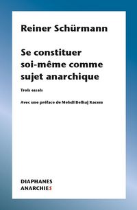 Produktbild: Se constituer soi-m&ecirc;me comme sujet anarchique