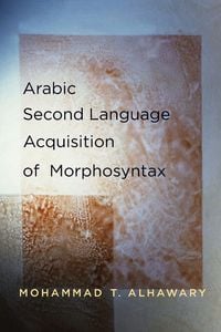 Produktbild: Arabic Second Language Acquisition of Morphosyntax