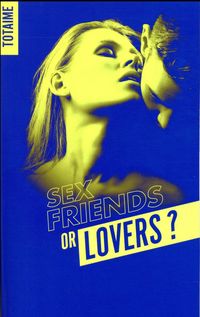 Produktbild: Sex Friends or Lovers ? Tome 1