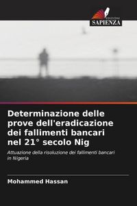 Produktbild: Determinazione delle prove dell'eradicazione dei fallimenti bancari nel 21&deg; secolo Nig