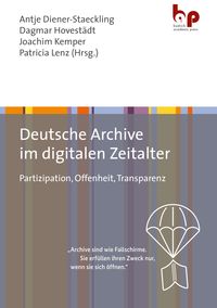 Produktbild: Deutsche Archive im digitalen Zeitalter