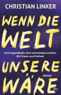Produktbild: Wenn die Welt unsere w&auml;re
