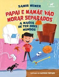 Produktbild: Papai e mam&atilde;e v&atilde;o morar separados