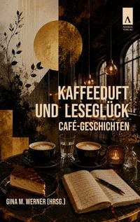 Produktbild: Kaffeduft und Lesegl&uuml;ck