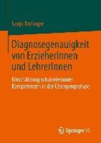 Produktbild: Diagnosegenauigkeit von ErzieherInnen und LehrerInnen