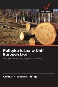 Produktbild: Polityka le&iquest;na w Unii Europejskiej