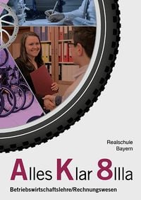 Produktbild: Alles Klar 8 IIIa - Betriebswirtschaftslehre/Rechnungswesen