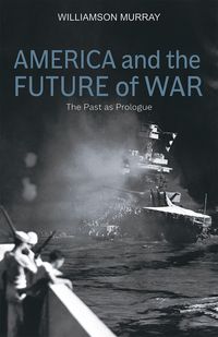Produktbild: America and the Future of War