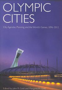 Produktbild: Olympic Cities: Urban Planning, City Agendas and the World's Games, 1896 to the Present