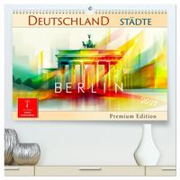 Produktbild: Deutschland St&auml;dte - Premium Edition (hochwertiger Premium Wandkalender 2027 DIN A2 quer), Kunstdruck in Hochglanz