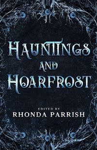 Produktbild: Hauntings and Hoarfrost