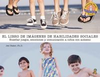 Produktbild: El Libro de Fotos Sobre Habilidades Sociales: Ense&ntilde;anza del Juego, La Emoci&oacute;n Y La Comunicaci&oacute;n a Ni&ntilde;os Con Autismo