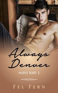 Produktbild: Always Denver (Maple Hart, #2)