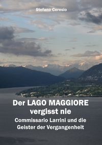 Produktbild: Der Lago Maggiore vergisst nie