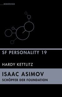 Produktbild: Isaac Asimov &ndash; Sch&ouml;pfer der Foundation