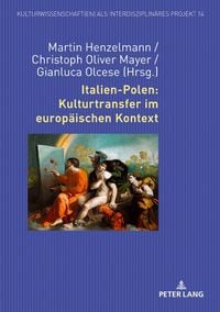 Produktbild: Italien-Polen: Kulturtransfer im europ&auml;ischen Kontext