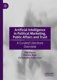 Produktbild: Artificial Intelligence in Political Marketing, Public Affairs and Trust